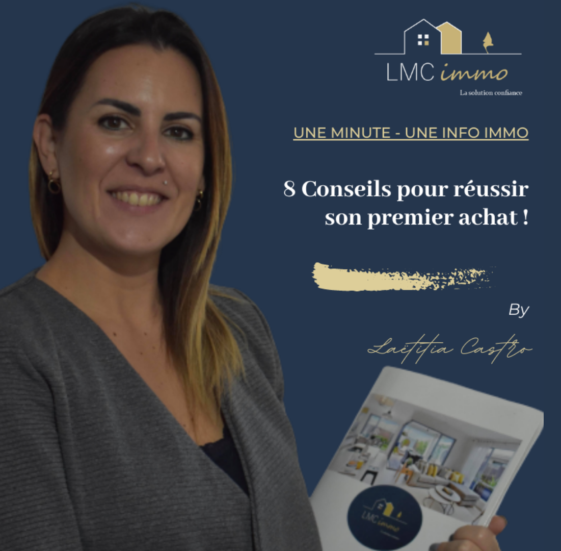 8 conseils pour réussir votre 1er achat immobilier !